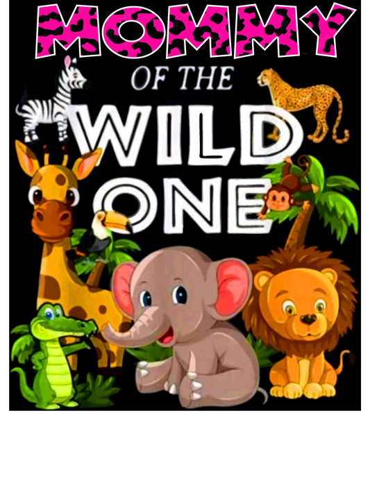 Mommy of The Wild One